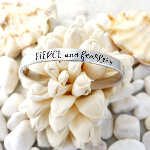 “Fierce and fearless” cuff