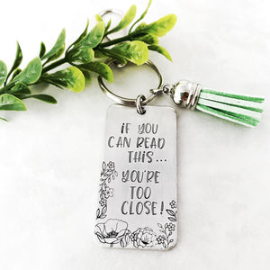 You’re too close keychain
