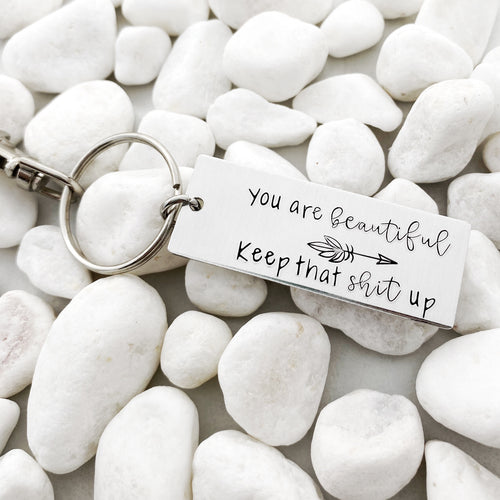“You are beautiful” keychain