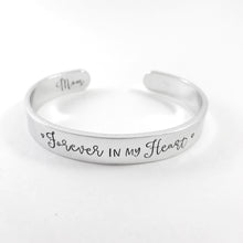 Load image into Gallery viewer, Forever in my heart memorial cuff